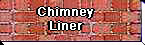 Chimney Liner Button